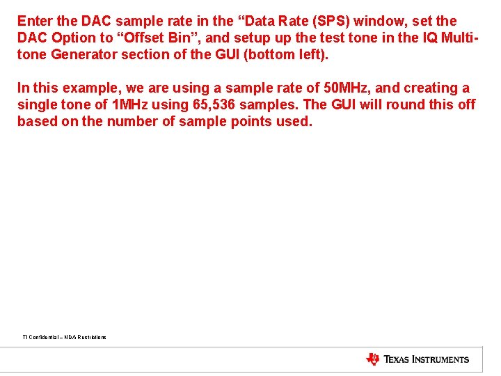 Enter the DAC sample rate in the “Data Rate (SPS) window, set the DAC