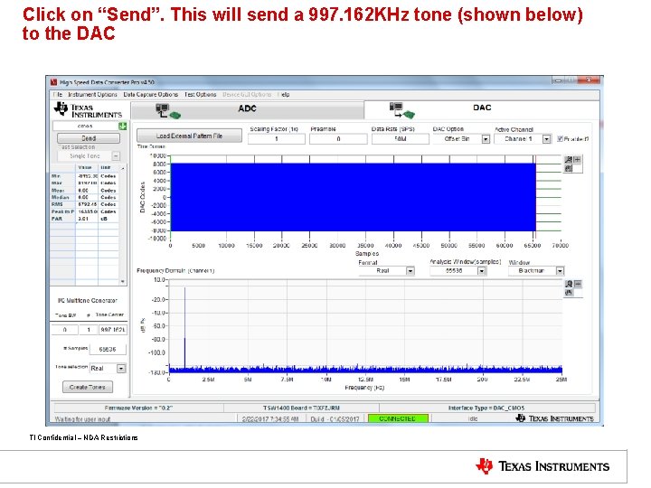 Click on “Send”. This will send a 997. 162 KHz tone (shown below) to