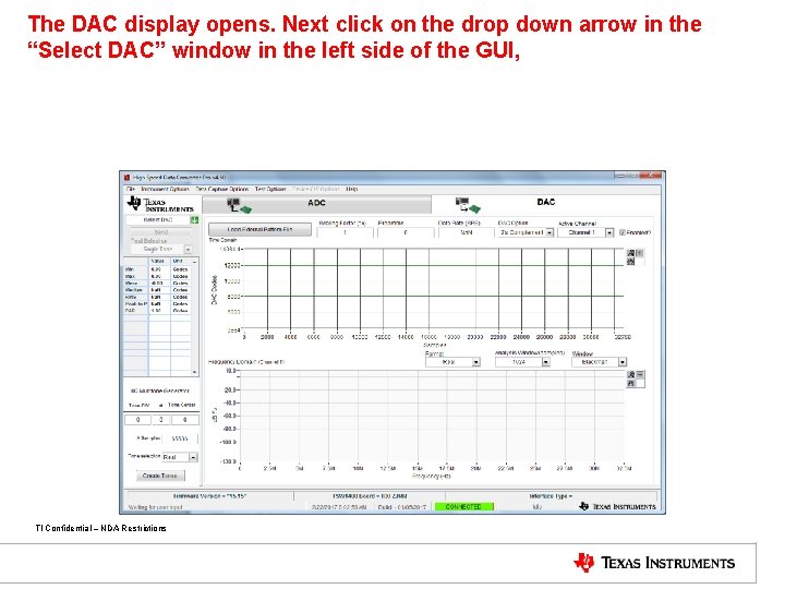 The DAC display opens. Next click on the drop down arrow in the “Select