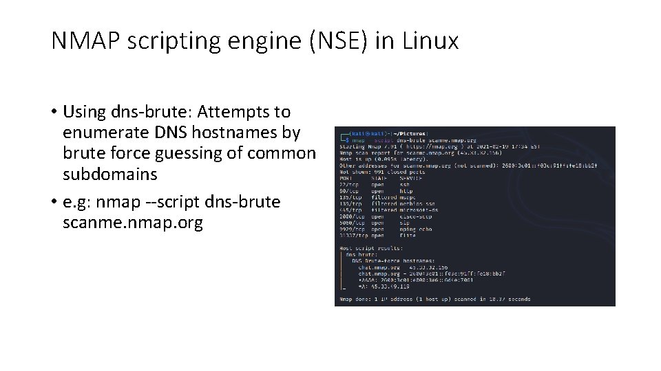 NMAP scripting engine (NSE) in Linux • Using dns-brute: Attempts to enumerate DNS hostnames