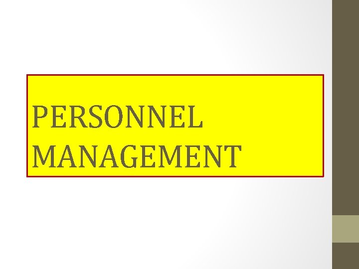 PERSONNEL MANAGEMENT PERSONNEL MANAGEMENT