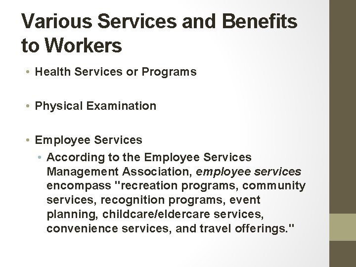 Various Services and Benefits to Workers • Health Services or Programs • Physical Examination Various Services and Benefits to Workers • Health Services or Programs • Physical Examination