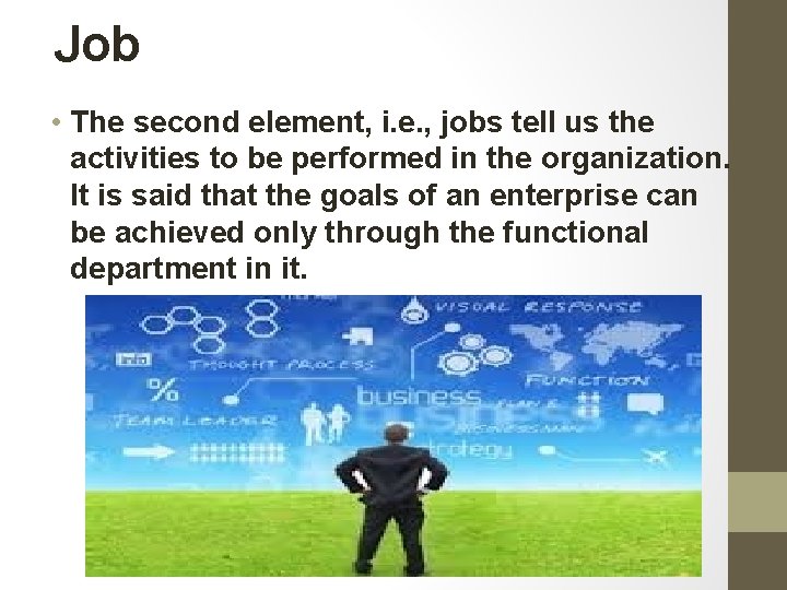 Job • The second element, i. e. , jobs tell us the activities to Job • The second element, i. e. , jobs tell us the activities to