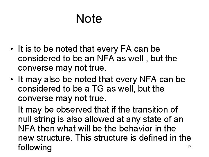 Note • It is to be noted that every FA can be considered to