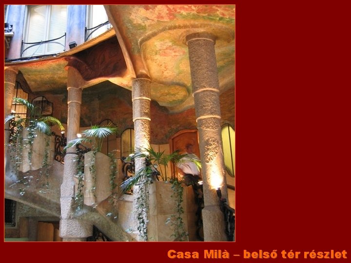 Casa Milà – belső tér részlet 