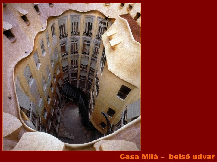 Casa Milà – belső udvar 