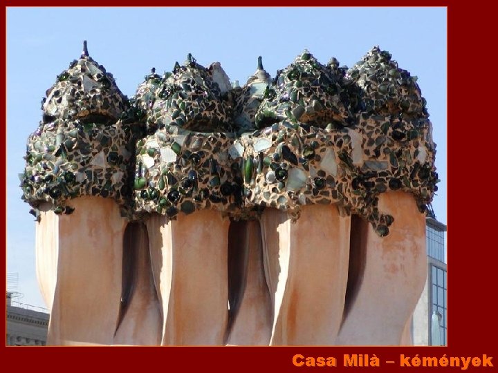 Casa Milà – kémények 