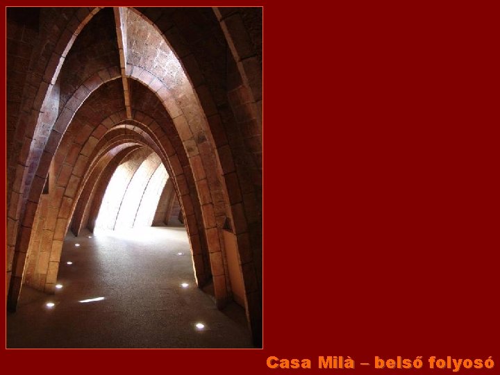 Casa Milà – belső folyosó 