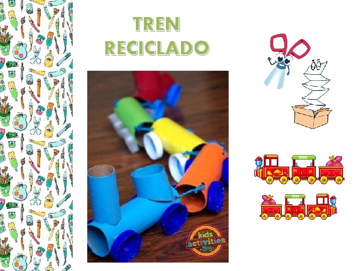 TREN RECICLADO 