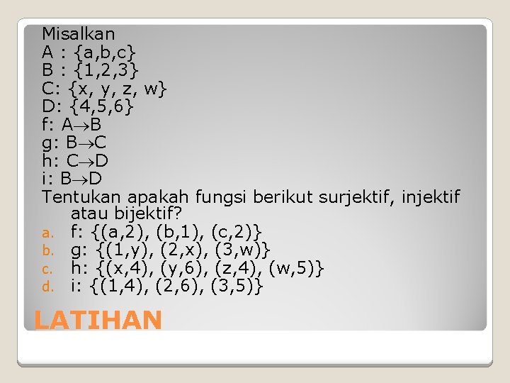 Misalkan A : {a, b, c} B : {1, 2, 3} C: {x, y, Misalkan A : {a, b, c} B : {1, 2, 3} C: {x, y,