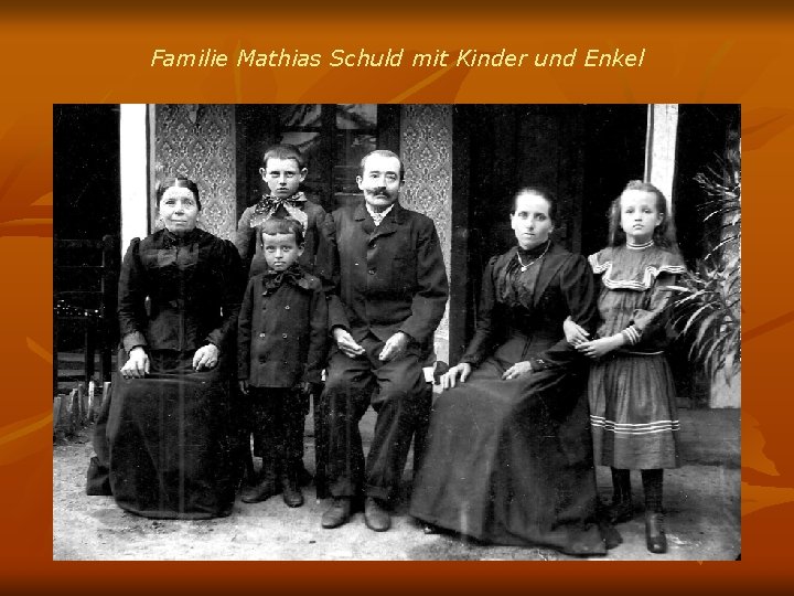 Familie Mathias Schuld mit Kinder und Enkel 