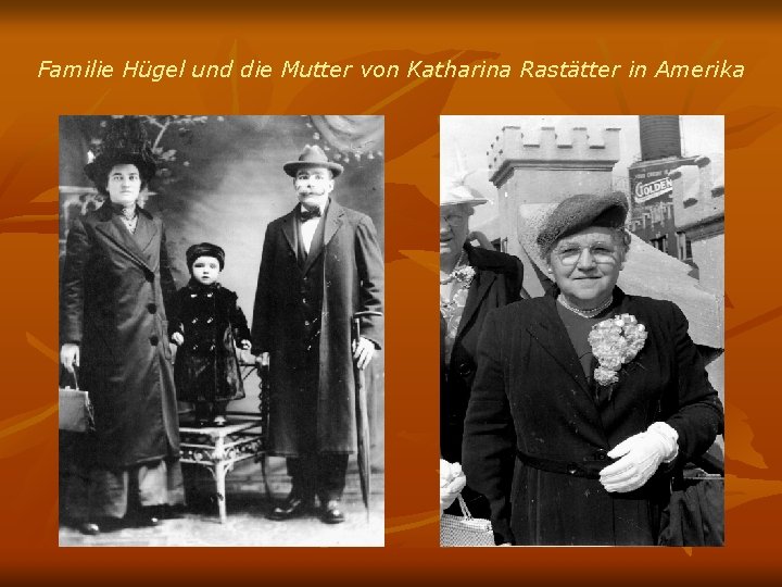 Familie Hügel und die Mutter von Katharina Rastätter in Amerika 