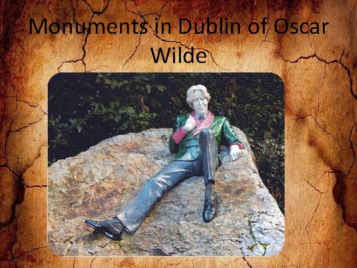 Monuments in Dublin of Oscar Wilde 