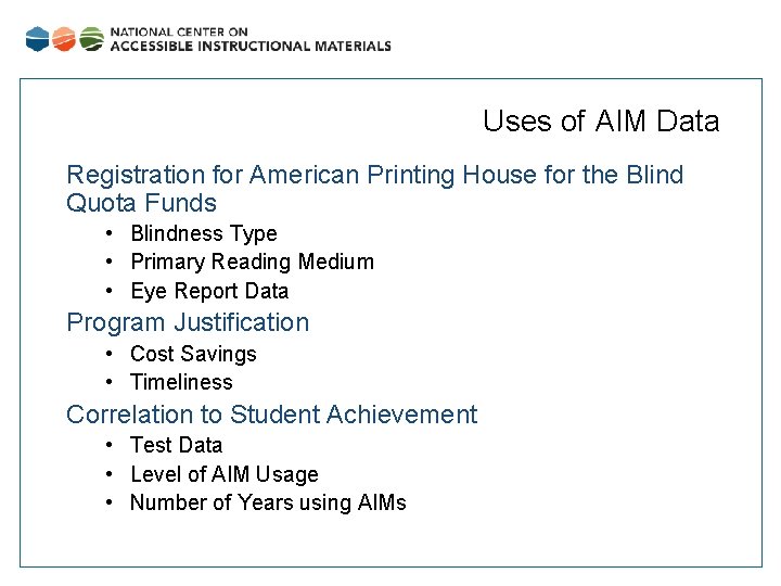 Uses of AIM Data Registration for American Printing House for the Blind Quota Funds