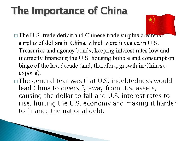 The Importance of China � The U. S. trade deficit and Chinese trade surplus