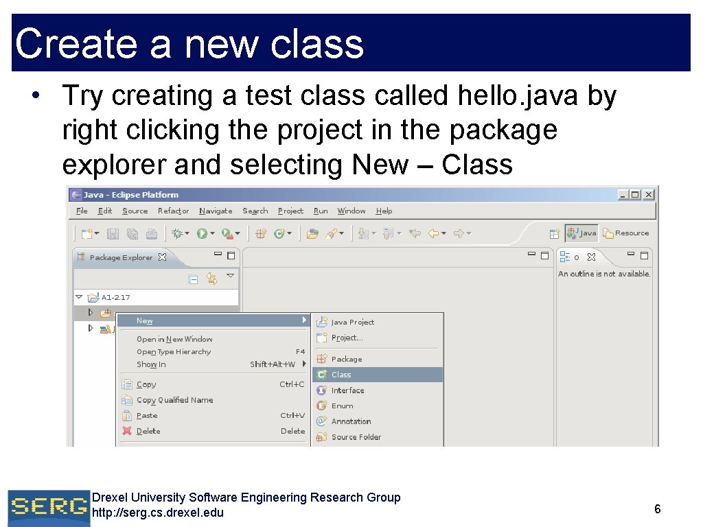 Create a new class • Try creating a test class called hello. java by Create a new class • Try creating a test class called hello. java by