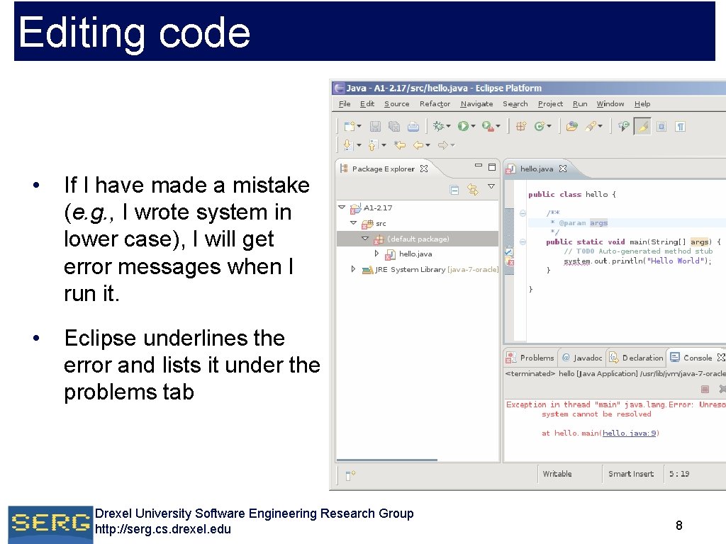 Editing code • If I have made a mistake (e. g. , I wrote Editing code • If I have made a mistake (e. g. , I wrote