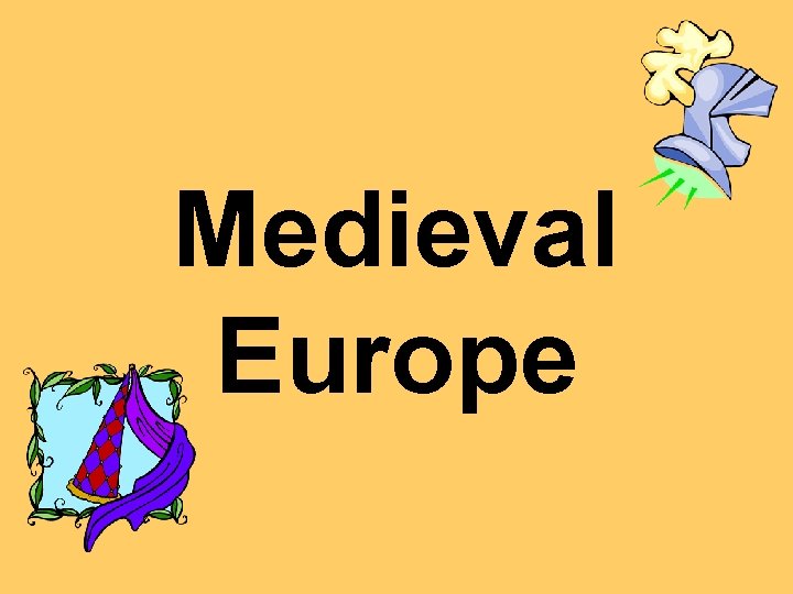 Medieval Europe 