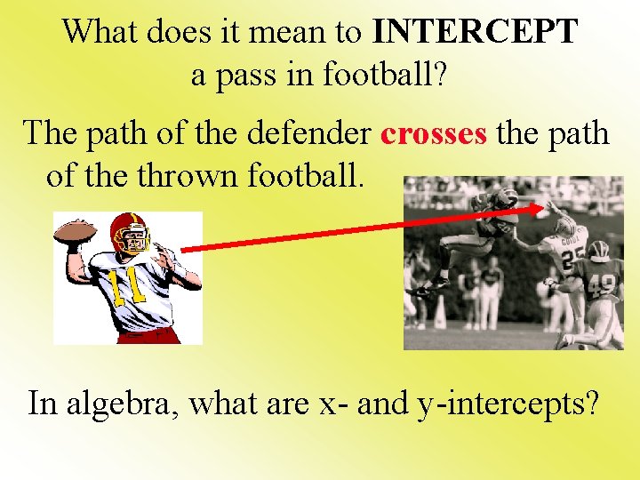What does it mean to INTERCEPT a pass in football? The path of the What does it mean to INTERCEPT a pass in football? The path of the