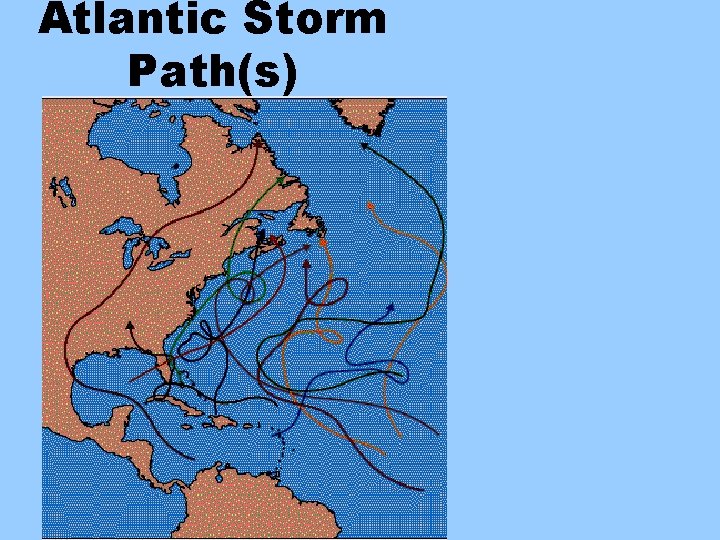 Atlantic Storm Path(s) 