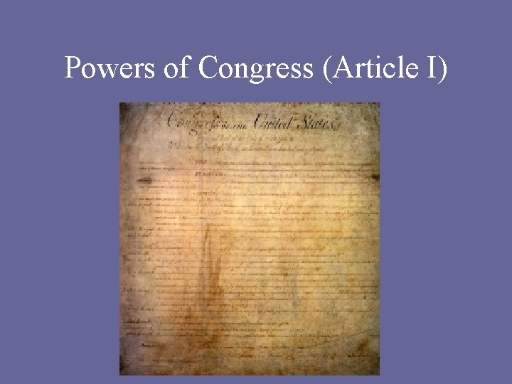 Powers of Congress (Article I) 