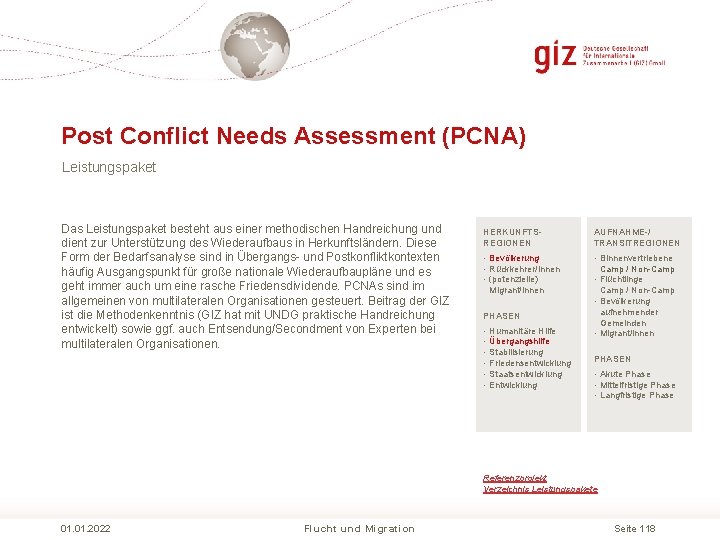 Post Conflict Needs Assessment (PCNA) Leistungspaket Das Leistungspaket besteht aus einer methodischen Handreichung und