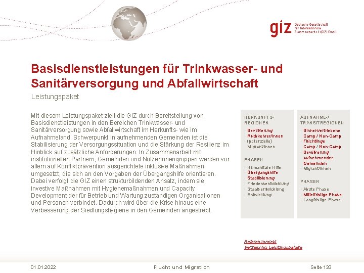 Basisdienstleistungen für Trinkwasser- und Sanitärversorgung und Abfallwirtschaft Leistungspaket Mit diesem Leistungspaket zielt die GIZ Basisdienstleistungen für Trinkwasser- und Sanitärversorgung und Abfallwirtschaft Leistungspaket Mit diesem Leistungspaket zielt die GIZ