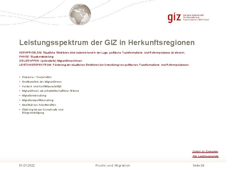 Leistungsspektrum der GIZ in Herkunftsregionen KERNPROBLEM: Staatliche Strukturen sind unzureichend in der Lage, politische