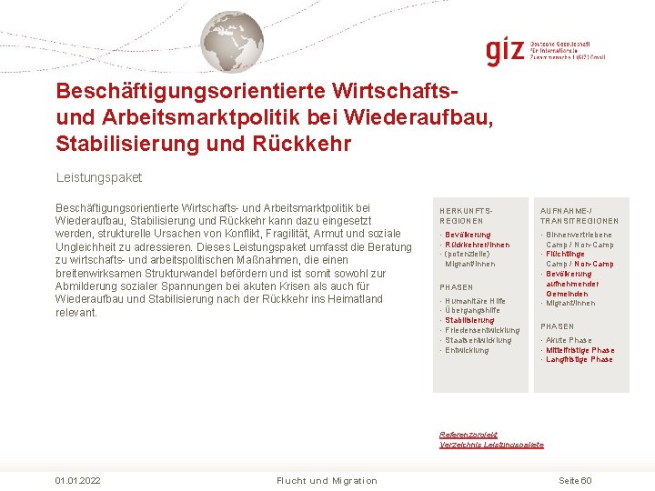 Beschäftigungsorientierte Wirtschaftsund Arbeitsmarktpolitik bei Wiederaufbau, Stabilisierung und Rückkehr Leistungspaket Beschäftigungsorientierte Wirtschafts und Arbeitsmarktpolitik bei