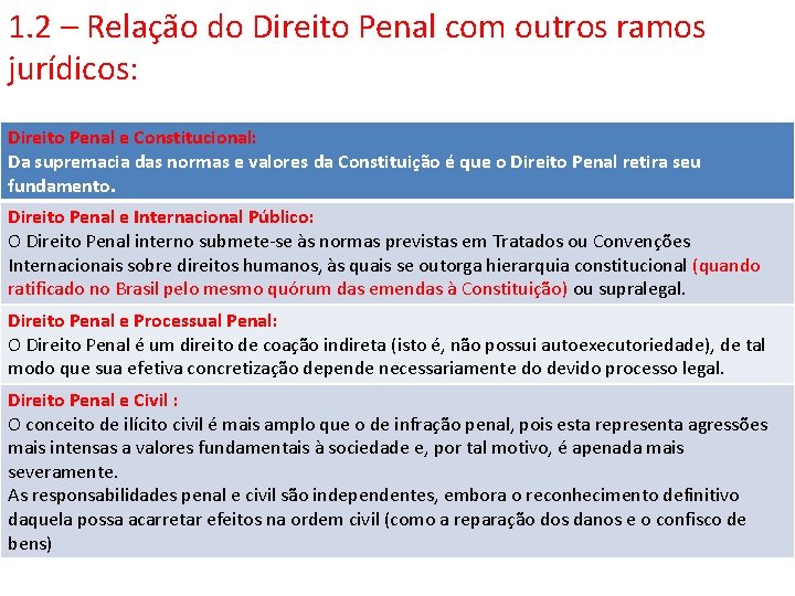 1. 2 – Relação do Direito Penal com outros ramos jurídicos: Direito Penal e 1. 2 – Relação do Direito Penal com outros ramos jurídicos: Direito Penal e