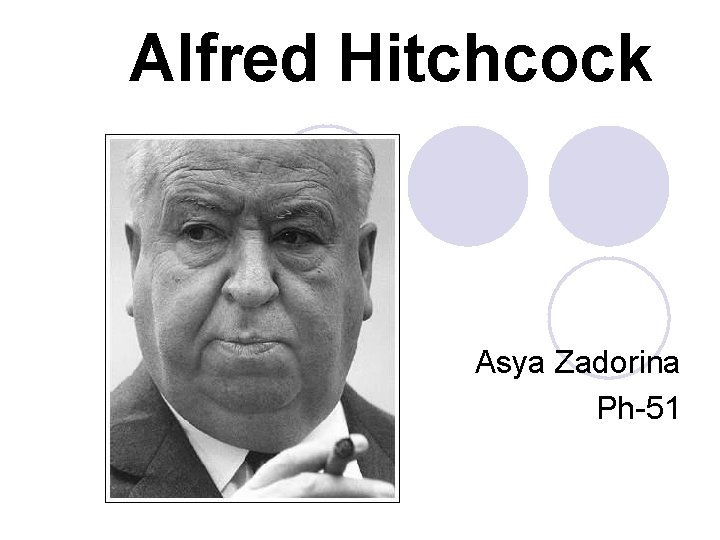 Alfred Hitchcock Asya Zadorina Ph-51 