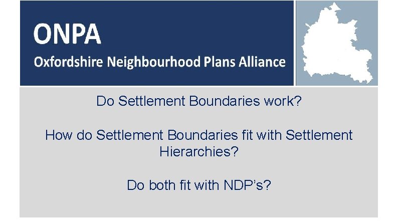 Do Settlement Boundaries work? How do Settlement Boundaries fit with Settlement Hierarchies? Do both