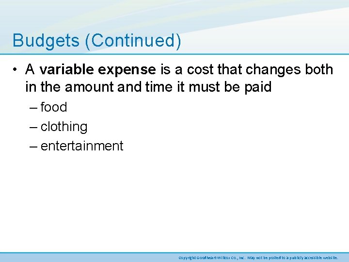 Budgets (Continued) • A variable expense is a cost that changes both in the