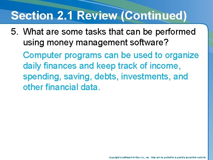 Section 2. 1 Review (Continued) 5. What are some tasks that can be performed