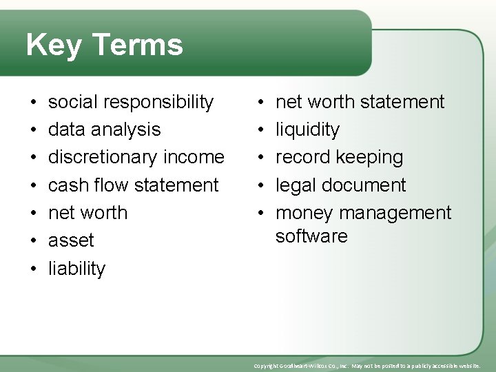 Key Terms • • social responsibility data analysis discretionary income cash flow statement net