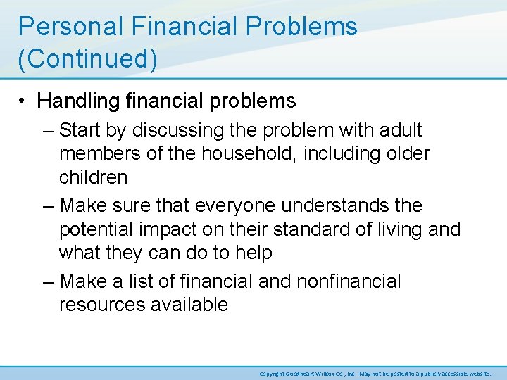 Personal Financial Problems (Continued) • Handling financial problems – Start by discussing the problem