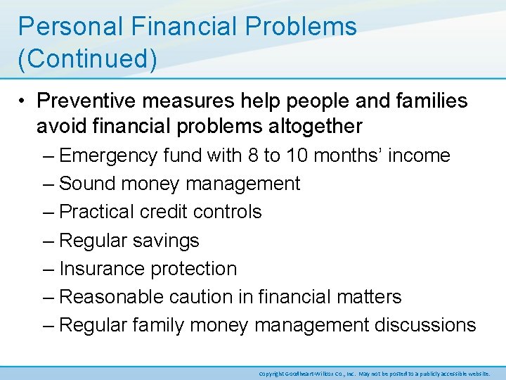 Personal Financial Problems (Continued) • Preventive measures help people and families avoid financial problems