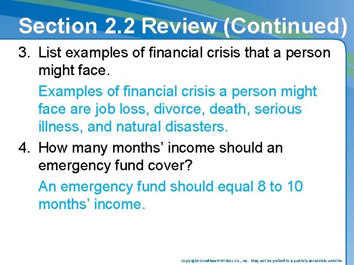Section 2. 2 Review (Continued) 3. List examples of financial crisis that a person