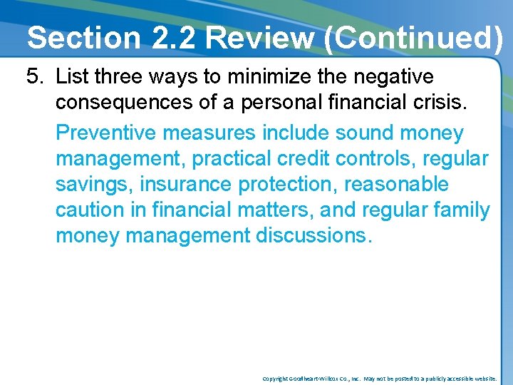 Section 2. 2 Review (Continued) 5. List three ways to minimize the negative consequences