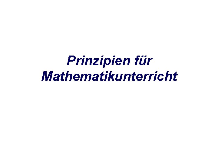 Prinzipien für Mathematikunterricht 