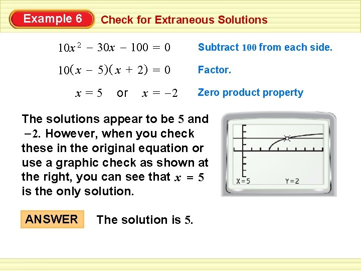 Example 6 Check for Extraneous Solutions 10 x 2 – 30 x – 100