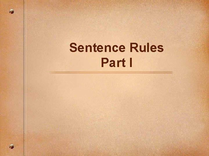 Sentence Rules Part I 