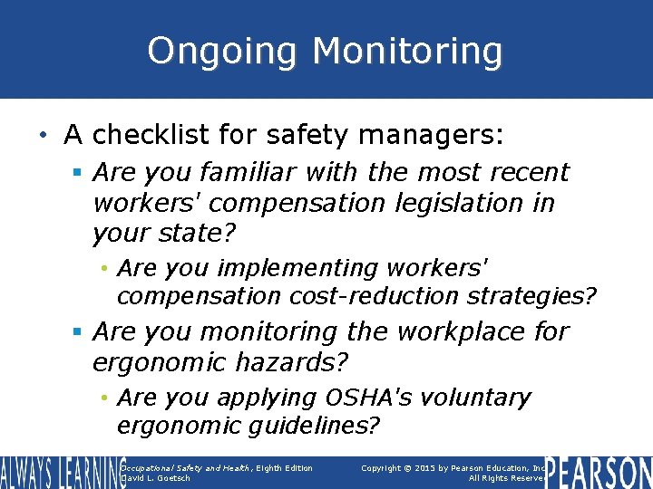 Ongoing Monitoring • A checklist for safety managers: § Are you familiar with the