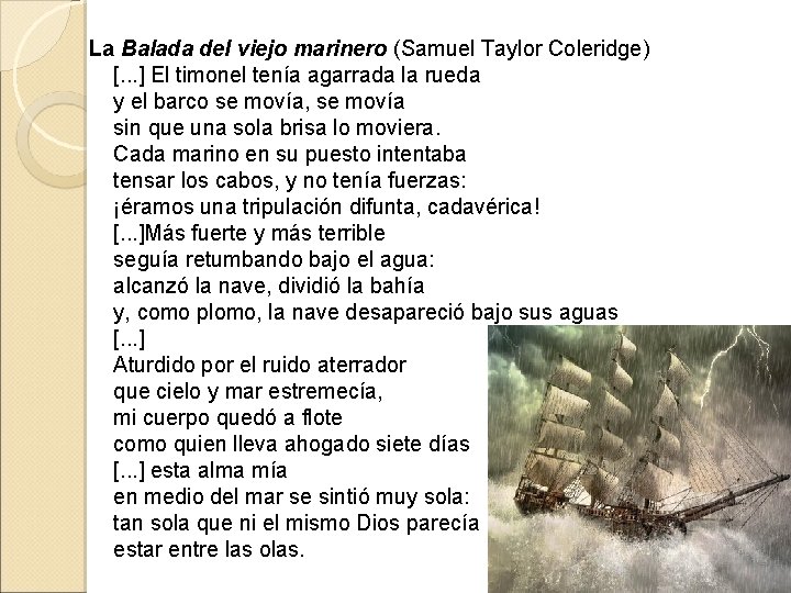 La Balada del viejo marinero (Samuel Taylor Coleridge) [. . . ] El timonel
