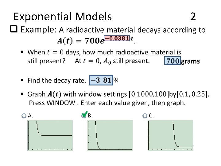  • Exponential Models A. B. 2 C. 