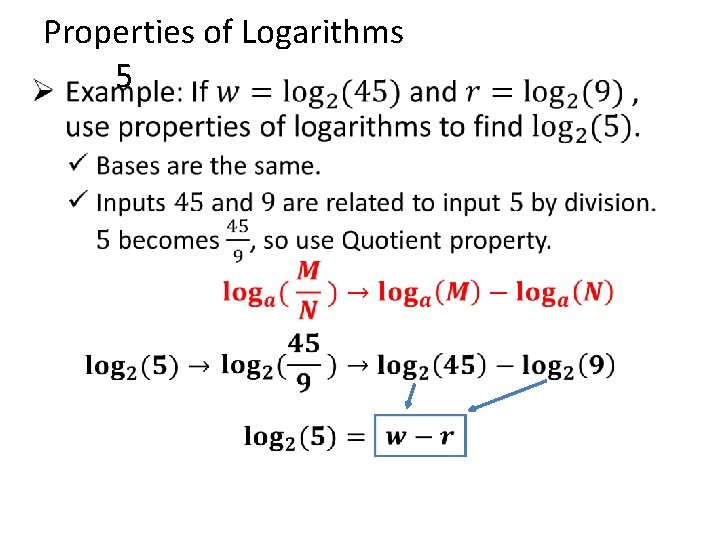  • Properties of Logarithms 5 