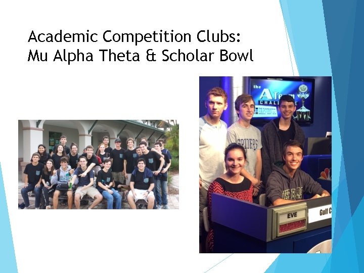Academic Competition Clubs: Mu Alpha Theta & Scholar Bowl 