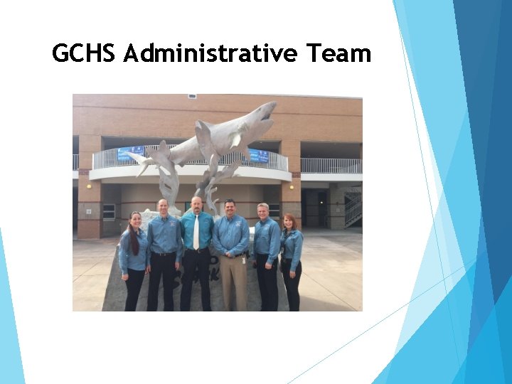 GCHS Administrative Team 