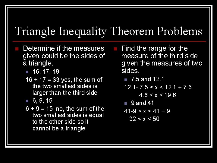 Triangle Inequality Theorem Problems n Determine if the measures given could be the sides