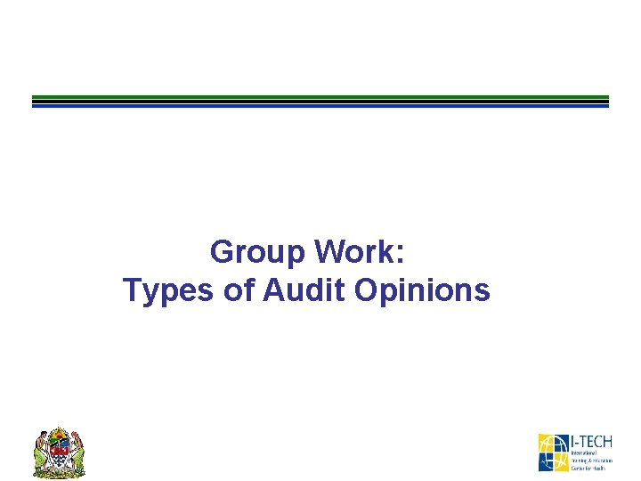 Group Work: Types of Audit Opinions 